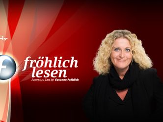 Fröhlich lesen - Autoren zu Gast bei Susanne Fröhlich